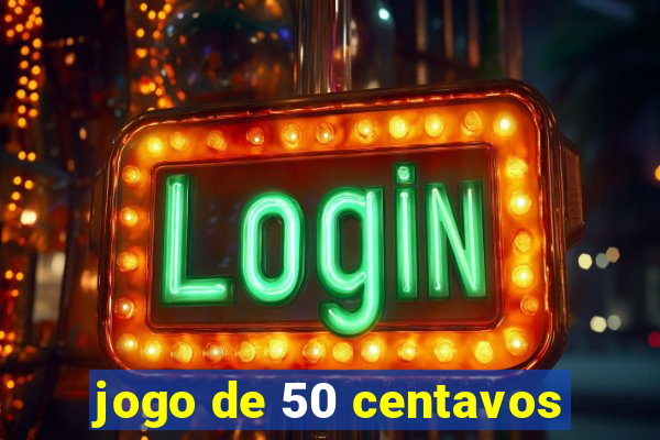 jogo de 50 centavos